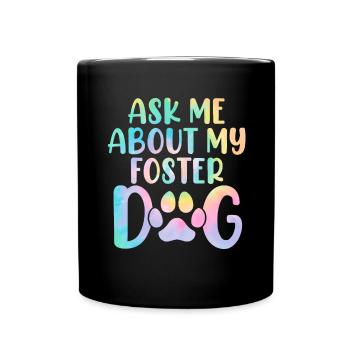 Posez-moi des questions sur mon chien d’accueil Tie Dye Canine Animal - Mug uni - noir - Devant