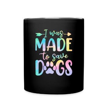J’ai été fait pour sauver des chiens Tie Dye Paw Adopter Canine - Mug uni - noir - Devant