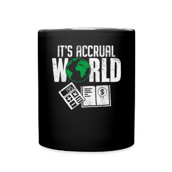 Es ist Accrual World Bookkeeping Lustige Buchhaltung - Tasse einfarbig - Schwarz - Vorne