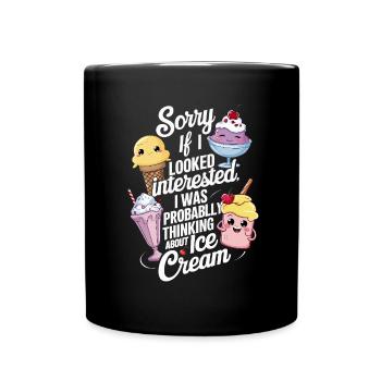 Ich dachte wahrscheinlich an Frozen Cream Funny - Tasse einfarbig - Schwarz - Vorne