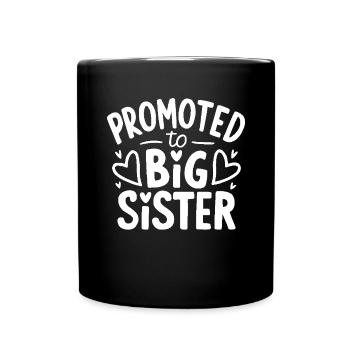 Promu à l’annonce de grossesse de la grande sœur - Mug uni - noir - Devant