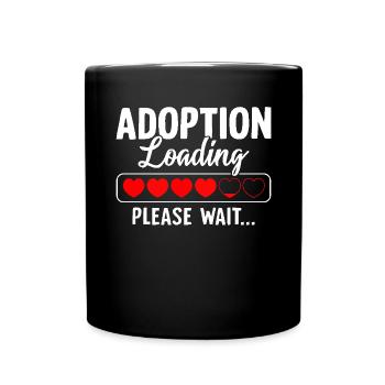 Adoption Loading Bitte warten Lustige Adoption - Tasse einfarbig - Schwarz - Vorne