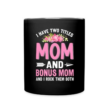 Mama Und Bonus Mama Lustig Muttertag Mama - Tasse einfarbig - Schwarz - Vorne