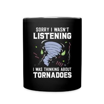 Sorry I Wasn't Listening I Was Thinking About - Full Colour Mug - black - Front