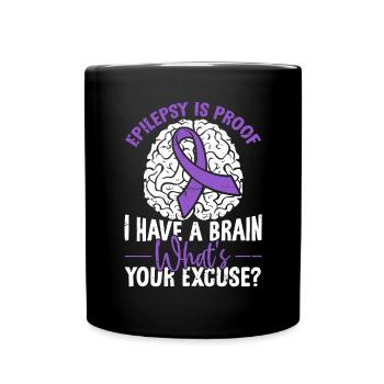 Epilepsy Is Proof I Have A Brain Purple Ribbon - Full Colour Mug - black - Front