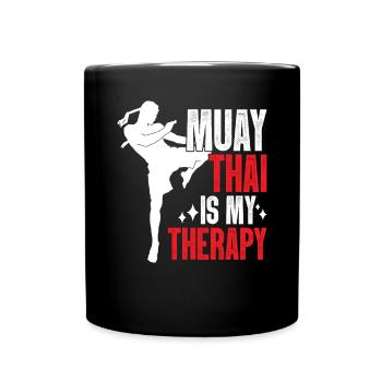 Muay Thai ist meine Therapiekunst der acht Glieder Muay - Tasse einfarbig - Schwarz - Vorne