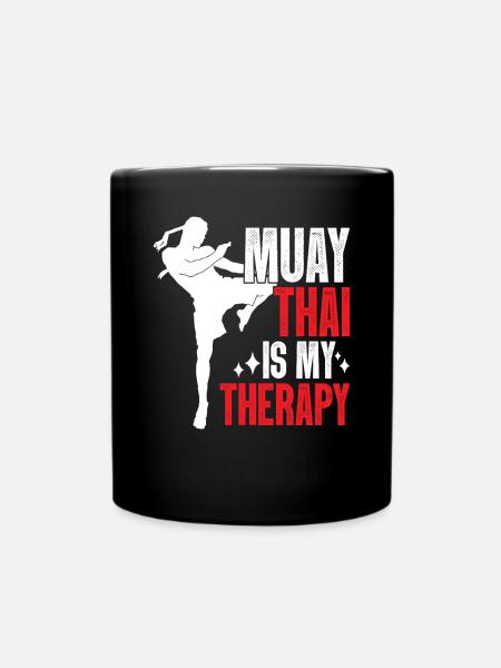 Muay Thai ist meine Therapiekunst der acht Glieder Muay - Tasse einfarbig - Schwarz