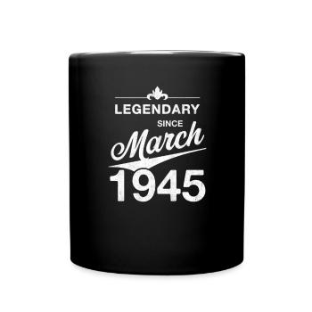 80th Birthday Legendary March 1945 Volume 45 - Full Colour Mug - black - Front