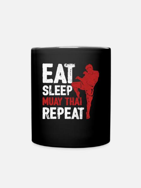 Essen Schlaf Muay Thai Wiederholung Thai Boxen Kunst von - Tasse einfarbig - Schwarz
