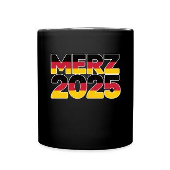 Merz Kanzler 2025 Bundeskanzler Bundestagswahl - Tasse einfarbig - Schwarz - Vorne