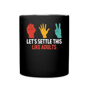 Lass uns das klären wie die Schere, Stein, Papier für Erwachsene - Tasse einfarbig - Schwarz - Vorne