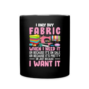 Je n’achète du tissu que lorsque j’en ai besoin pour crocheter - Mug uni - noir - Devant