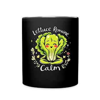 Lettuce Romaine Calm – Funny Salad Yoga - Full Colour Mug - black - Front