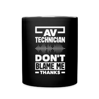 Funny Audiovisual Technician AV Tec - Full Colour Mug - black - Front