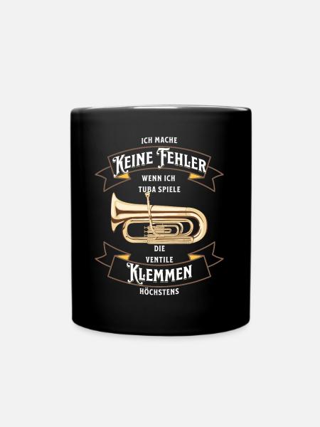 Ich mache keine Fehler wenn ich Tuba Spiele - Tasse einfarbig - Schwarz