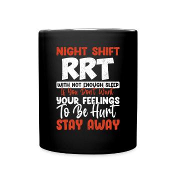 Night Shift RRT Pulmonologist Respiratory Therapy - Full Colour Mug - black - Front