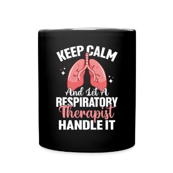 Keep Calm Respiratory Therapist Funny Pulmonary - Full Colour Mug - black - Front