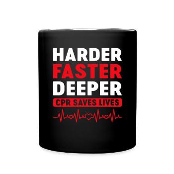 Harder Faster Deeper CPR Cardiopulmonary - Full Colour Mug - black - Front