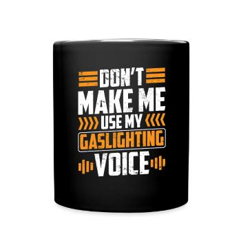 Echtes Professionelles Gaslighting - Tasse einfarbig - Schwarz - Vorne
