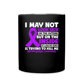 Ich sehe vielleicht nicht krank aus lila Band Fibromyalgie - Tasse einfarbig - Schwarz - Vorne