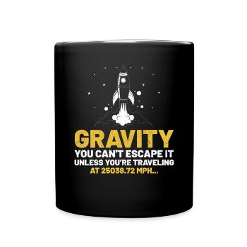 Gravité Vous ne pouvez pas y échapper Drôle Science de la gravité - Mug uni - noir - Devant
