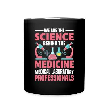 Science Behind The Medicine Funny Medical - Full Colour Mug - black - Front