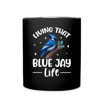Vivre cette vie de geai bleu Drôle d’observation des oiseaux - Mug uni - noir - Devant