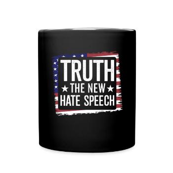 Truth the new Hate Speech Against Political - Full Colour Mug - black - Front