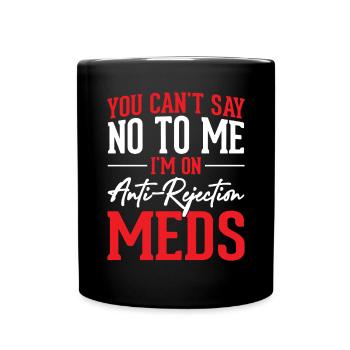 Tu ne peux pas me dire non drôle greffe anti - Mug uni - noir - Devant