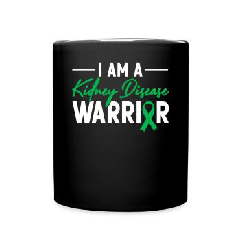 I Am A Kidney Disease Warrior Green Ribbon Kidney - Full Colour Mug - black - Front