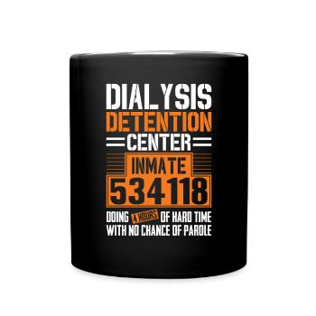 Dialysis Technician Funny Detention Nephrology - Full Colour Mug - black - Front
