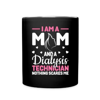 Funny Dialysis Technician Nephrology Mom - Full Colour Mug - black - Front
