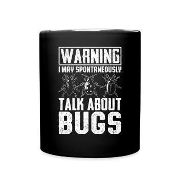 Attention : il se peut que je parle spontanément de bugs - Mug uni - noir - Devant