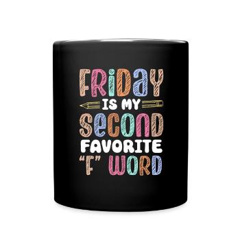 Happy Friday Fri Yay Teacher School Meme - Full Colour Mug - black - Front