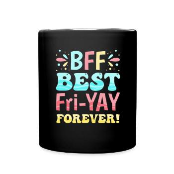Happy Friday Fri Yay Teacher School Meme - Full Colour Mug - black - Front