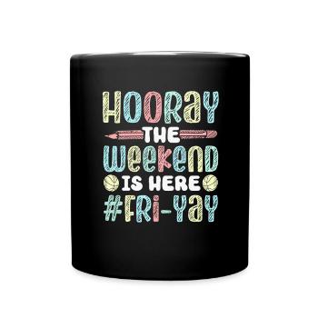Happy Friday Fri Yay Teacher School Meme - Full Colour Mug - black - Front