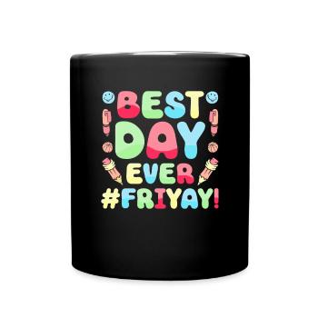 Happy Friday Fri Yay Teacher School Meme - Full Colour Mug - black - Front