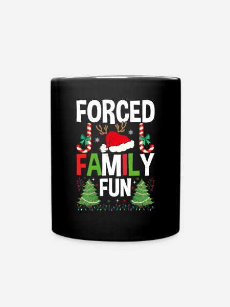 Gezwungen Familie Spaß Lustig Weihnachten Weihnachten Familie - Tasse einfarbig - Schwarz