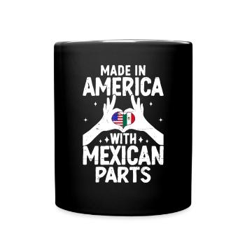 Made In America With Mexican Parts Funny American - Full Colour Mug - black - Front