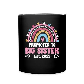 Promoted to Big Sister 2025 Gender Reveal Sister - Full Colour Mug - black - Front