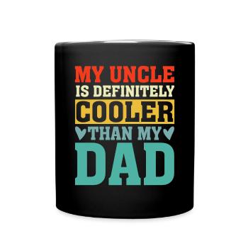My Uncle Is Definitely Cooler Than My Dad Retro - Full Colour Mug - black - Front