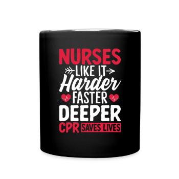 Nurses Like It Harder Faster Deeper Funny CPR EMT - Full Colour Mug - black - Front