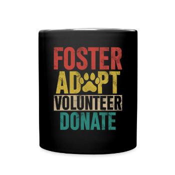 Foster Adopt Volunteer Donate Retro Foster Animal - Full Colour Mug - black - Front