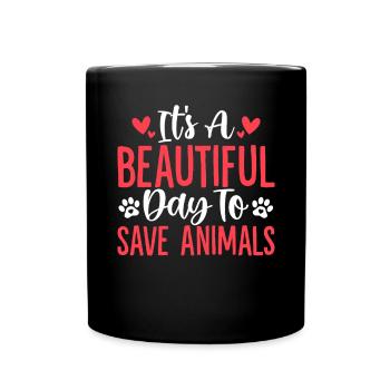 C’est une belle journée pour sauver un refuge pour animaux - Mug uni - noir - Devant