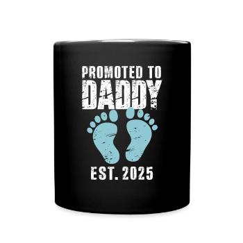 Befördert zum Daddy Est 2025 Lustige Enthüllung des Geschlechts - Tasse einfarbig - Schwarz - Vorne