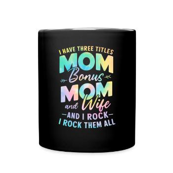 J’ai trois titres Tie Dye Funny Bonus Mom - Mug uni - noir - Devant