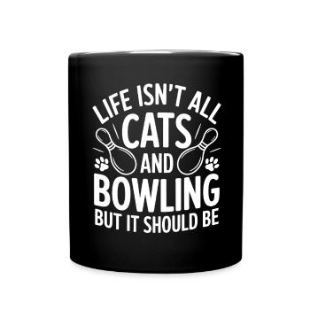 Bowling Spruch Katzen Lustiges Bowling Geschenk - Tasse einfarbig - Schwarz - Vorne