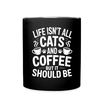 Kaffee Spruch Katzen Lustiges Kaffee Geschenk - Tasse einfarbig - Schwarz - Vorne