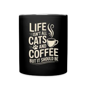 Kaffee Spruch Katzen Lustiges Kaffee Geschenk - Tasse einfarbig - Schwarz - Vorne