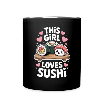 Sushi Japan Girl Funny Kawaii Sushi Gift - Full Colour Mug - black - Front